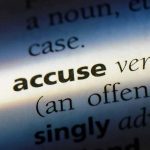 Stalking Accusations Made Amid “Creepy” VIN Collection Close-up dictionary definition of accuse underlined.