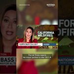 LA Mayor LOSES Control Los Angeles MAYOR ACCUSED of altering WILDFIRE